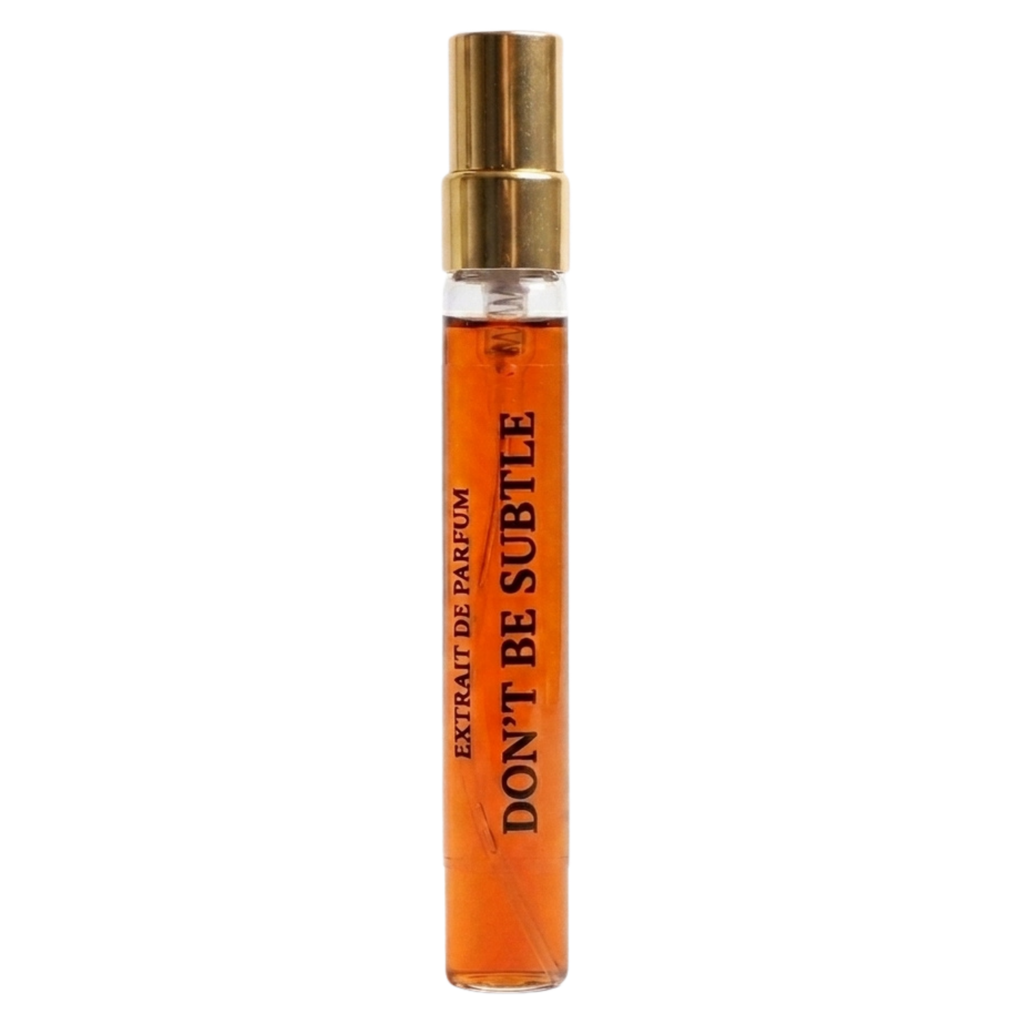 Don’t Be Subtle – Extrait de Parfum 10ml | Floral Sweet Fragrance