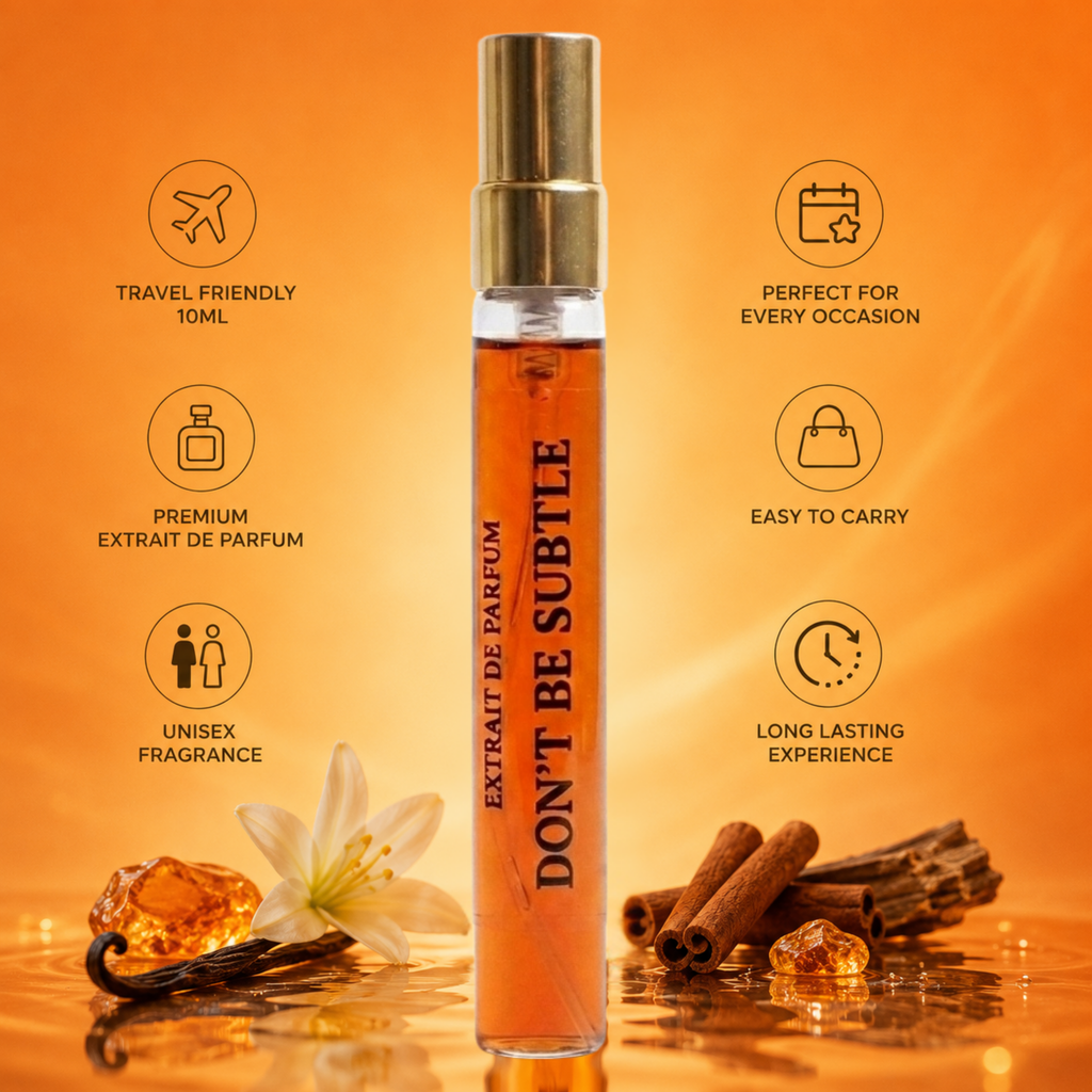 Don’t Be Subtle – Extrait de Parfum 10ml | Floral Sweet Fragrance