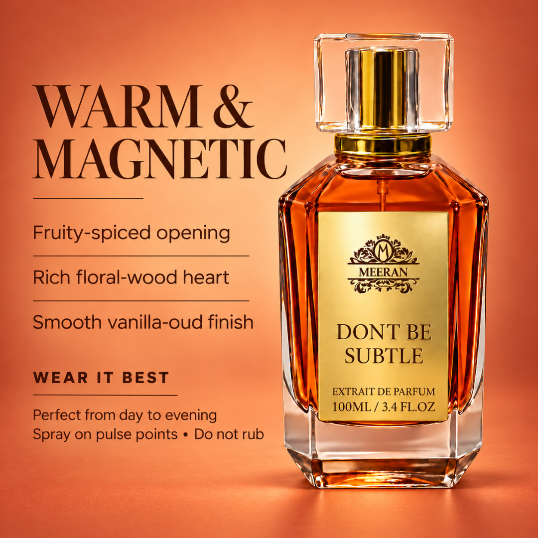 Meeran Dont Be Subtle Extrait De Parfum – Bold, Long Lasting Luxury Fragrance