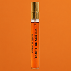 Don’t Be Subtle – Extrait de Parfum 10ml | Floral Sweet Fragrance