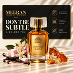 Meeran Dont Be Subtle Extrait De Parfum – Bold, Long Lasting Luxury Fragrance